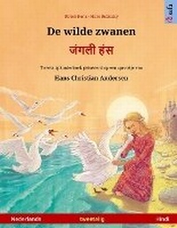 Abbildung von: De wilde zwanen - ????? ??? (Nederlands - Hindi) - Sefa Verlag