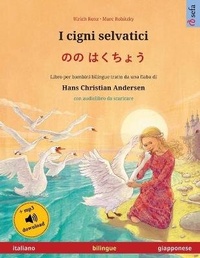 Abbildung von: I cigni selvatici - ?? ????? (italiano - giapponese) - Sefa Verlag
