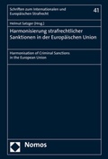 Cover: Harmonisierung strafrechtlicher Sanktionen in der Europ&auml;ischen Union - Nomos