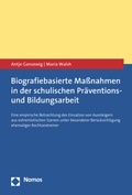 Cover: Biografiebasierte Ma&szlig;nahmen in der schulischen Pr&auml;ventions- und Bildungsarbeit - Nomos
