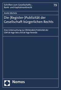 Abbildung von: Die (Register-)Publizität der Gesellschaft bürgerlichen Rechts - Nomos