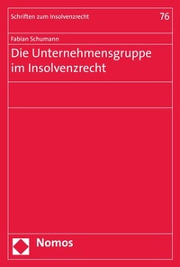 Abbildung von: Die Unternehmensgruppe im Insolvenzrecht - Nomos