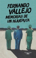 Cover: Memorias de un hijueputa - Espanol Santillana Universidad de Salamanca