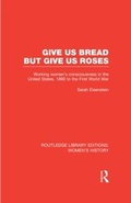 Cover: Give Us Bread but Give Us Roses - Routledge