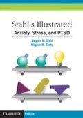 Cover: Stahl's Illustrated Anxiety, Stress, and PTSD - Cambridge University Press