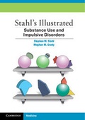 Cover: Stahl's Illustrated Substance Use and Impulsive Disorders - Cambridge University Press