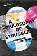 Cover: A Philosophy of Struggle - Bloomsbury Academic