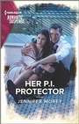 Cover: Her P.I. Protector - Harlequin Romantic Suspense
