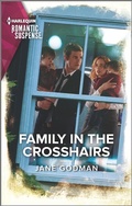 Cover: Family in the Crosshairs - Harlequin Romantic Suspense