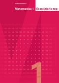 Cover: Matematica 1 (livello secondario I), Eserciziario top - Amt f&uuml;r Volksschule und Sport Lehrmittel Graub&uuml;nden