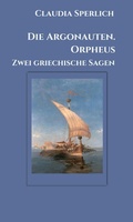 Cover: Die Argonauten. Orpheus - tredition