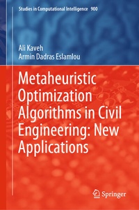 Enlarge image Cover: Metaheuristic Optimization Algorithms in Civil Engineering: New Applications - Springer