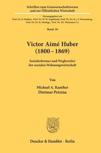 Abbildung von: Victor Aimé Huber (1800-1869). - Duncker & Humblot