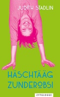 Cover: H&auml;scht&auml;&auml;g zunderobsi - Zytglogge