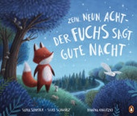 Enlarge image Cover: Zehn, neun, acht - der Fuchs sagt gute Nacht - Penguin Junior