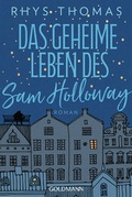Cover: Das geheime Leben des Sam Holloway - Goldmann