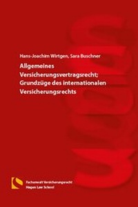 Abbildung von: Allgemeines Versicherungsvertragsrecht; Grundzüge des internationalen Versicherungsrechts - Hagener Wissenschaftsverlag