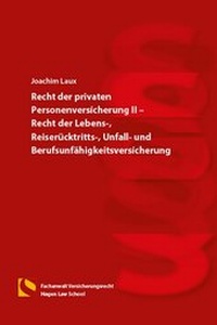 Abbildung von: Recht der privaten Personenversicherung II - Recht der Lebens-, Reiserücktritts-, Unfall- und Berufsunfähigkeitsversicherung - Hagener Wissenschaftsverlag