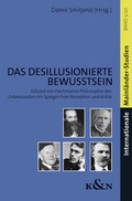 Cover: Das desillusionierte Bewusstsein - K&ouml;nigshausen & Neumann