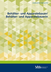 Enlarge image Cover: Behälter- und Apparatebauer und Behälter- und Apparatebauerin - Verlag Barbara Budrich