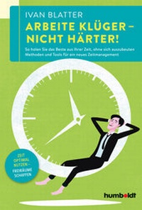 Abbildung von: Arbeite klüger - nicht härter! - Humboldt Verlag
