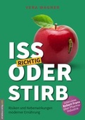 Cover: Iss richtig oder stirb! - Amadeus-Verlag