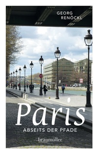 Abbildung von: Paris abseits der Pfade (Jumboband) - Braumüller Verlag