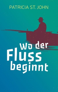 Abbildung von: Wo der Fluss beginnt - Bibellesebund