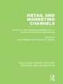 Cover: Retail and Marketing Channels (RLE Retailing and Distribution) - Routledge