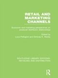 Cover: Retail and Marketing Channels (RLE Retailing and Distribution) - Routledge