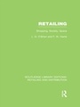 Cover: Retailing (RLE Retailing and Distribution) - Routledge