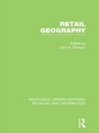 Abbildung von: Retail Geography (RLE Retailing and Distribution) - Routledge