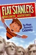 Cover: Flat Stanley's Worldwide Adventures #1: The Mount Rushmore Calamity - HarperCollins