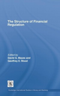 Enlarge image Cover: The Structure of Financial Regulation - Routledge