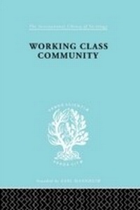 Enlarge image Cover: Working Class Comm Ils 122 - Routledge