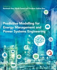 Enlarge image Cover: Predictive Modelling for Energy Management and Power Systems Engineering - Elsevier
