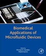 Cover: Biomedical Applications of Microfluidic Devices - Academic Press