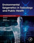 Cover: Environmental Epigenetics in Toxicology and Public Health: Volume 22 - Academic Press