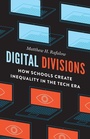 Cover: Digital Divisions - University of Chicago Press