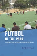 Cover: Futbol in the Park - University of Chicago Press
