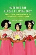 Cover: Queering the Global Filipina Body - University of Illinois Press