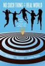 Cover: No Such Thing as the Real World - HarperCollins
