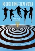Cover: No Such Thing as the Real World - HarperCollins