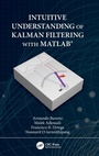 Cover: Intuitive Understanding of Kalman Filtering with MATLAB (R) - CRC Press