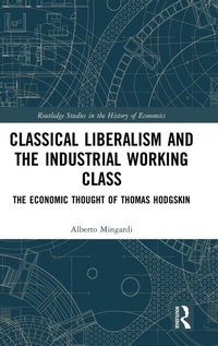Enlarge image Cover: Classical Liberalism and the Industrial Working Class - Routledge