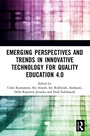 Cover: Emerging Perspectives and Trends in Innovative Technology for Quality Education 4.0 - Routledge