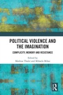 Cover: Political Violence and the Imagination - Routledge
