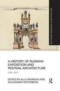 Abbildung von: A History of Russian Exposition and Festival Architecture - Routledge