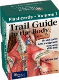 Cover: Trail Guide to the Body Flashcards Volume 1 - Books of Discovery