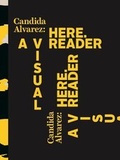 Cover: Candida Alvarez: Here: A Visual Reader - Green Lantern Press
